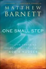 One Small Step: The Life-Changing Adventure of Following God's Nudges