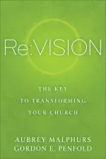 Re:Vision The Key to Transforming Your Church