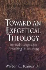 Toward An Exegetical Theology