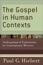 The Gospel in Human Contexts