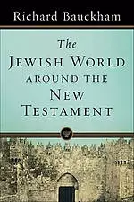 The Jewish World Around the New Testament