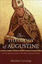 The Theology of Augustine