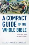 A Compact Guide to the Whole Bible