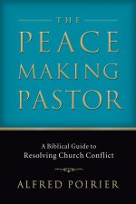 The Peacemaking Pastor