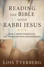 Reading the Bible with Rabbi Jesus