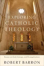 Exploring Catholic Theology