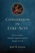 Conversion in Luke-Acts