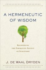 Hermeneutic Of Wisdom, A