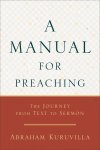 A Manual for Preaching: The Journey from Text to Sermon