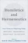 Homiletics and Hermeneutics: Four Views on Preaching Today