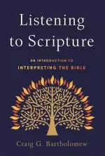 Listening to Scripture: An Introduction to Interpreting the Bible