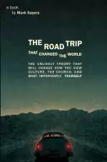 The Road Trip That Changed The World