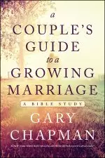 Couple's Guide to a Growing Marriage