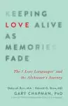 Keeping Love Alive As Memories Fade