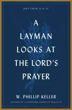 A Layman Looks Lord's Prayer