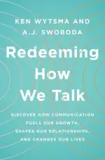 Redeeming How We Talk