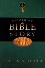 Unlocking The Bible Story: New Testament Volume 4