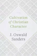 Cultivation of Christian Character