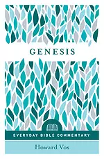 Genesis (Everyday Bible Commentary Series)