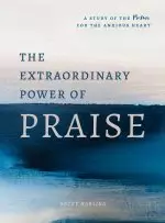 Extraordinary Power of Praise