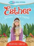 True Girl Bible Studies: Esther