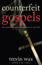 Counterfeit Gospels