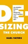 De-sizing the Church