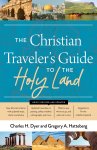 The Christian Traveler's Guide to the Holy Land