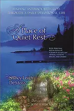 A Place of Quiet Rest: Finding Intimacy with God Through a Daily Devotional Life