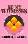 Be My Witnesses