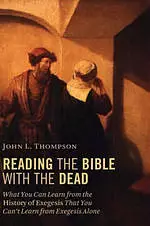 Reading the Bible with the Dead