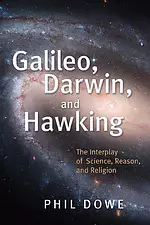 Galileo, Darwin, and Hawking