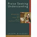 Praise Seeking Understanding