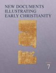 New Documents Illustrating Early Christianity, Volume 7