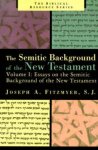 Essays on the Semitic Background of the New Testament