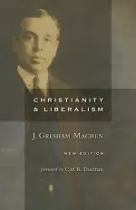 Christianity and Liberalism