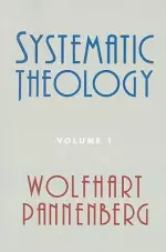 Systematic Theology, Volume 1