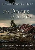 The Doors of the Sea: Where Was God in the Tsunami?