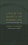 Love and the Dignity of Human Life