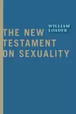 The New Testament on Sexuality