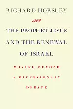 The Prophet Jesus & the Renewal of Israel