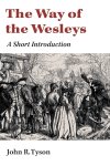 The Way of the Wesleys