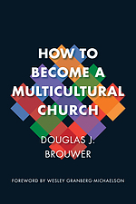 How to Become a Multicultural Church