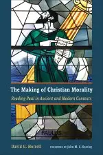 The Making of Christian Morality