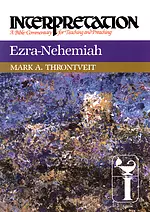 Ezra-Nehemiah : Interpretation Commentary