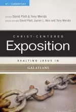 Exalting Jesus In Galatians