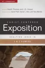 Exalting Jesus In 1 & 2 Samuel