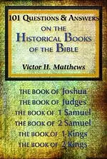 101 Questions & Answers on the Historical Books of the Bible