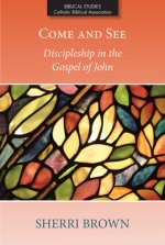 Come and See: Discipleship in the Gospel of John