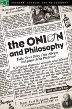 The Onion and Philosophy: Fake News Story True Alleges Indignant Area Professor